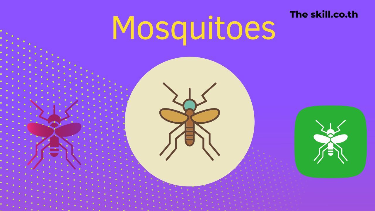 Mosquitoes are one of the most dangerous creatures