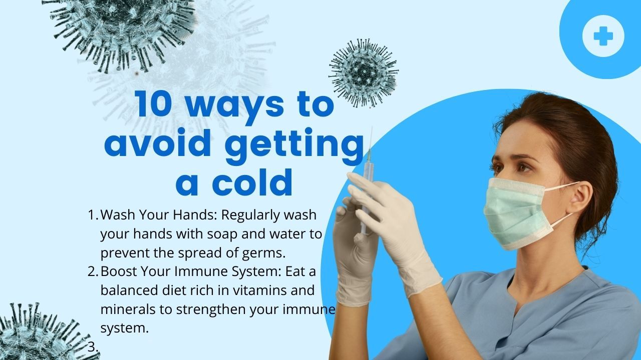 10 ways to avoid getting a cold